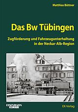 Fester Einband Das BW Tübingen von Matthias Büttner