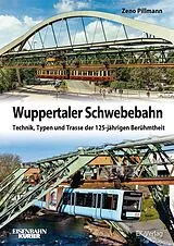 Fester Einband Wuppertaler Schwebebahnen von Dipl.-Ing. Zeno Pillmann