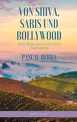 Kartonierter Einband Von Shiva, Saris und Bollywood von Pascal Debra
