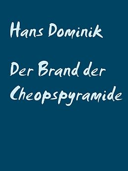 E-Book (epub) Der Brand der Cheopspyramide von Hans Dominik