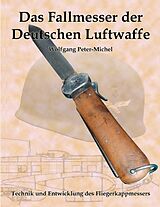 Kartonierter Einband Das Fallmesser der Deutschen Luftwaffe von Wolfgang Peter-Michel