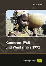 Kartonierter Einband Kamerun 1968 und Westafrika 1972 von Elsa Grube