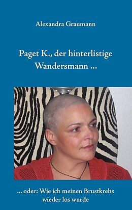 Kartonierter Einband Paget K., der hinterlistige Wandersmann ... von Alexandra Graumann