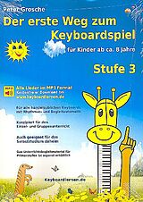 Peter Grosche Notenblätter Der erste Weg zum Keyboardspiel Stufe 3 (+Download)