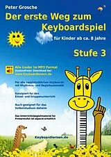 Peter Grosche Notenblätter Der erste Weg zum Keyboardspiel Stufe 3 (+Download)