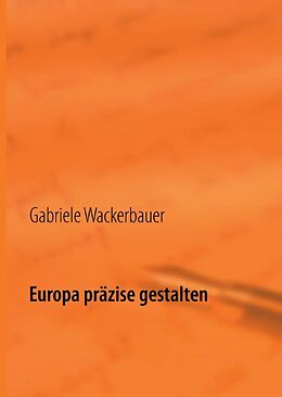 Fester Einband Europa präzise gestalten von Gabriele Wackerbauer