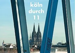 E-Book (epub) köln durch 11 von Stan Lafleur, Marie T. Martin, Gerrit Wustmann