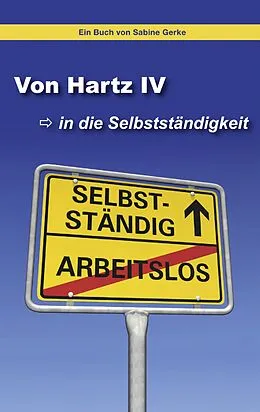 E-Book (epub) Von Hartz IV in die Selbstständigkeit von Sabine Gerke
