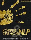 E-Book (epub) Körpersprache und NLP von Benedikt Ahlfeld