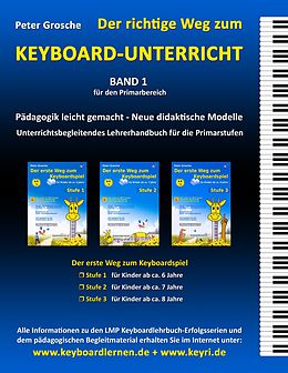 E-Book (epub) Der richtige Weg zum Keyboard-Unterricht - Band 1 von Peter Grosche