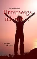 E-Book (epub) Unterwegs mit mir ... von Beate Piehler