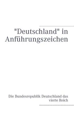 E-Book (epub) "Deutschland" in Anführungszeichen von Gregor Paul Braun