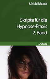 E-Book (epub) Skripte für die Hypnose-Praxis von Eckardt Ulrich