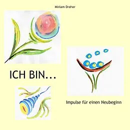E-Book (epub) Ich bin... von Miriam Dreher