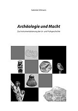 E-Book (epub) Archäologie und Macht von Gabriele Uhlmann