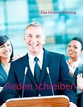 E-Book (epub) Reden schreiben von Eike Christian Petering