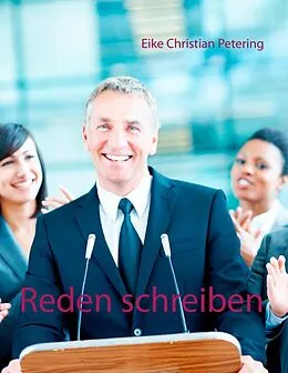 E-Book (epub) Reden schreiben von Eike Christian Petering