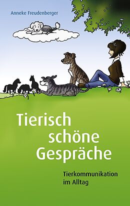 E-Book (epub) Tierisch schöne Gespräche von Anneke Freudenberger