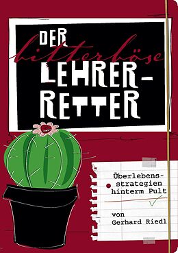 E-Book (epub) Der bitterböse Lehrer-Retter von Gerhard Riedl
