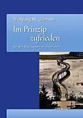 E-Book (epub) Im Prinzip zufrieden von Wolfgang M. Ullmann