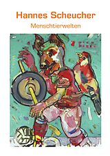E-Book (epub) Menschtierwelten von Hannes Scheucher