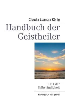 E-Book (epub) Handbuch der Geistheiler von Claudia Leandra König
