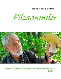E-Book (epub) Pilzsammler von Heinz-Wilhelm Bertram