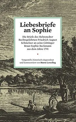 E-Book (epub) Liebesbriefe an Sophie von Horst Leweling