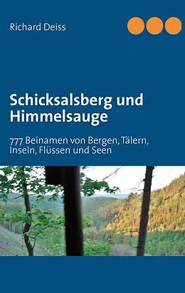 E-Book (epub) Schicksalsberg und Himmelsauge von Richard Deiss