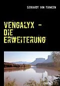 E-Book (epub) Vengalyx - Die Erweiterung von Sieghardt Von Thomsen