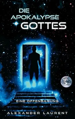 E-Book (epub) Die Apokalypse Gottes von Alexander Laurent