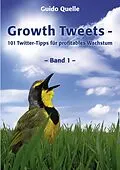 E-Book (epub) Growth Tweets - von Guido Quelle