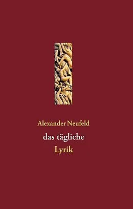 E-Book (epub) das tägliche von Alexander Neufeld