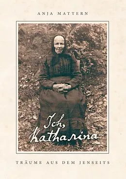 E-Book (epub) Ich, Katharina von Anja Mattern