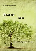 E-Book (epub) Bewusst Sein von Erik Müller-Schoppen