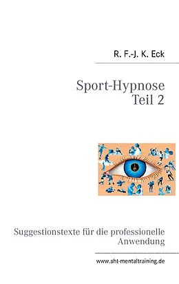 E-Book (epub) Sport-Hypnose Teil 2 von R. F. -J. K. Eck