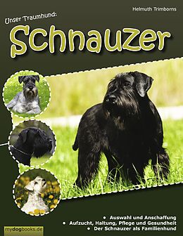 E-Book (epub) Unser Traumhund: Schnauzer von Helmuth Trimborns