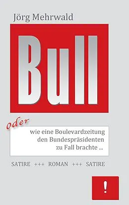 E-Book (epub) Bull von Jörg Mehrwald