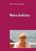 E-Book (epub) Meine Gedichte von Günther Schwehr, Rosemarie Weps