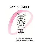 E-Book (epub) anni schmidt von Helga Leu