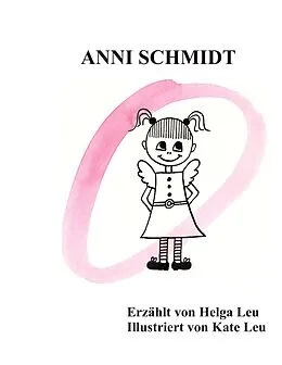E-Book (epub) anni schmidt von Helga Leu
