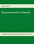 E-Book (epub) Zusammenarbeit im Betrieb von Thomas Lüchow