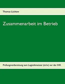 E-Book (epub) Zusammenarbeit im Betrieb von Thomas Lüchow
