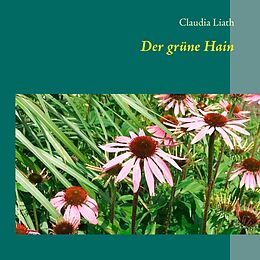 E-Book (epub) Der grüne Hain von Claudia Liath