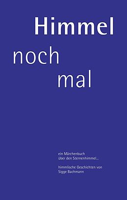 E-Book (epub) Himmel noch mal von Siegfried Bachmann