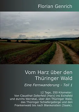 E-Book (epub) Vom Harz über den Thüringer Wald von Florian Genrich