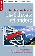 E-Book (epub) Die Schweiz ist anders von Hans-Peter Von Peschke