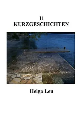 E-Book (epub) 11 Kurzgeschichten von Helga Leu