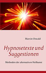 E-Book (epub) Hypnosetexte und Suggestionen von Marvin Oswald