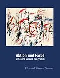 E-Book (epub) Aktion und Farbe von Werner Zimmer, Elke Zimmer